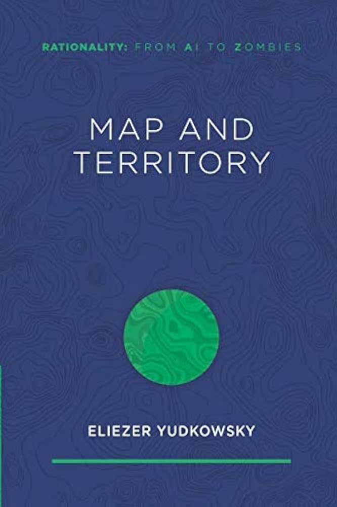 Map and Territory, Yudkowsky